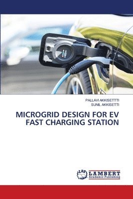 Microgrid Design for Ev Fast Charging Station 1