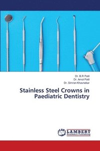 bokomslag Stainless Steel Crowns in Paediatric Dentistry