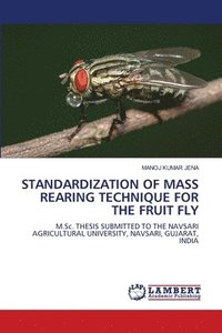 bokomslag Standardization of Mass Rearing Technique for the Fruit Fly
