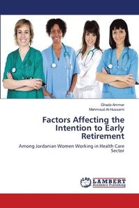 bokomslag Factors Affecting the Intention to Early Retirement