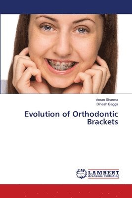 Evolution of Orthodontic Brackets 1