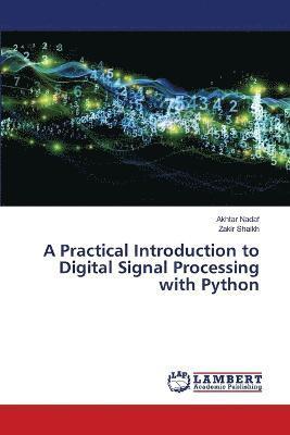 A Practical Introduction to Digital Signal Processing with Python 1