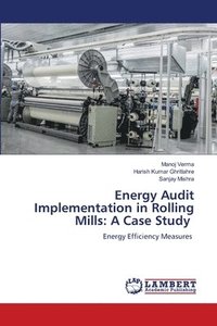 bokomslag Energy Audit Implementation in Rolling Mills