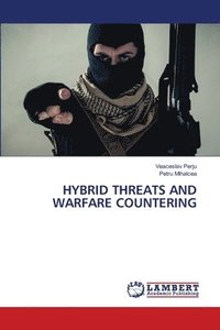 bokomslag Hybrid Threats and Warfare Countering