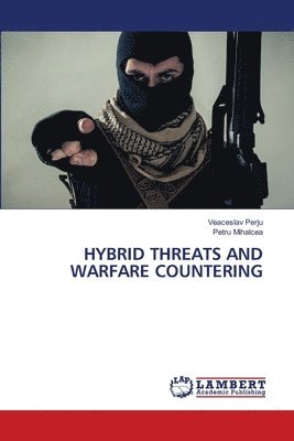 bokomslag Hybrid Threats and Warfare Countering