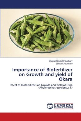 bokomslag Importance of Biofertilizer on Growth and yield of Okara