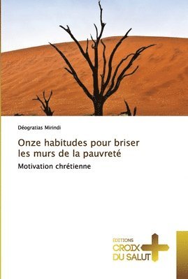 bokomslag Onze habitudes pour briser les murs de la pauvret