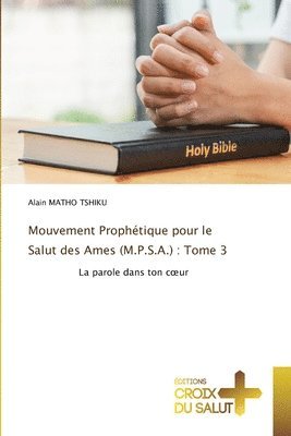 Mouvement Prophtique pour le Salut des Ames (M.P.S.A.) 1