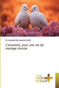 bokomslag L'essentiel, pour une vie de mariage russie