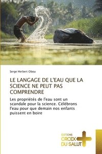 bokomslag Le Langage de l'Eau Que La Science Ne Peut Pas Comprendre