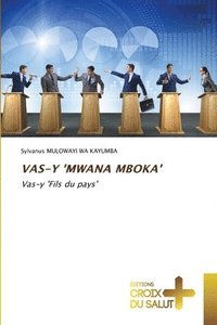 bokomslag Vas-Y 'Mwana Mboka'