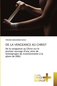 bokomslag de la Vengeance Au Christ