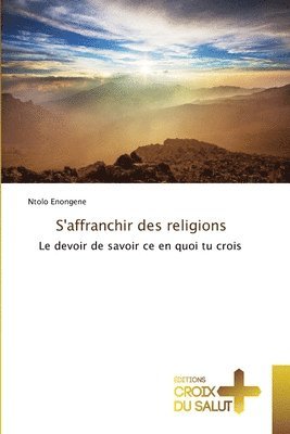 bokomslag S'affranchir des religions