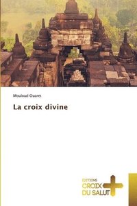 bokomslag La croix divine