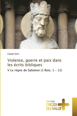 bokomslag Violence, guerre et paix dans les crits bibliques