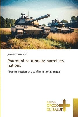 bokomslag Pourquoi ce tumulte parmi les nations