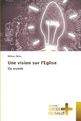 bokomslag Une vision sur l'Eglise