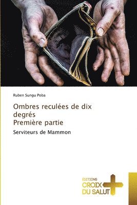 Ombres recules de dix degrs Premire partie 1