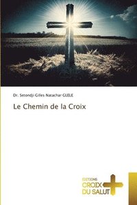 bokomslag Le Chemin de la Croix