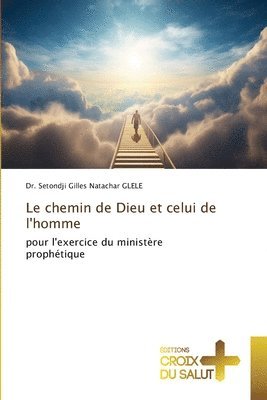bokomslag chemin de Dieu et celui de l'homme