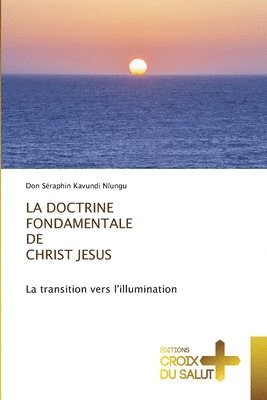 La Doctrine Fondamentale de Christ Jesus 1