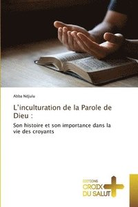 bokomslag L'inculturation de la Parole de Dieu