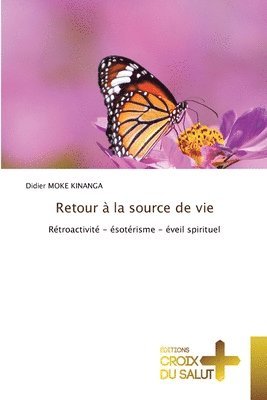 bokomslag Retour à la source de vie