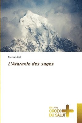 L'Ataraxie des sages 1