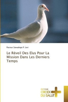 bokomslag Réveil Des Elus Pour La Mission Dans Les Derniers Temps