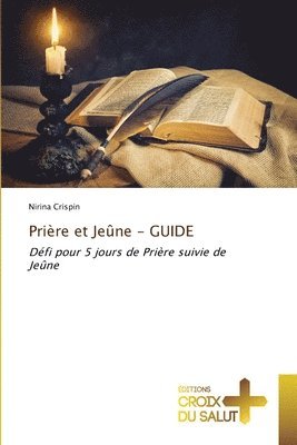 bokomslag Prire et Jene - GUIDE