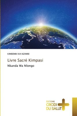 Kimbembi Kia Nzambi, KIMBEMBI KIA NZAMBI - Livre Sacré Kimpasi, Häftad