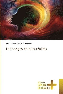 Les songes et leurs ralits 1