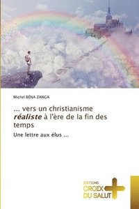 bokomslag ... vers un christianisme raliste  l're de la fin des temps