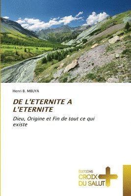 bokomslag de l'Eternite a l'Eternite