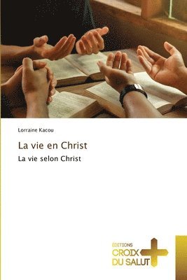 bokomslag La vie en Christ