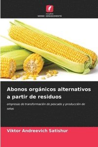 bokomslag Abonos orgánicos alternativos a partir de residuos