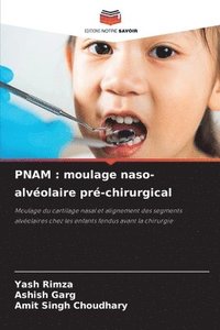 bokomslag Pnam: moulage naso-alvéolaire pré-chirurgical
