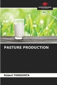 bokomslag Pasture Production