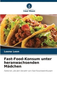 bokomslag Fast-Food-Konsum unter heranwachsenden Mädchen