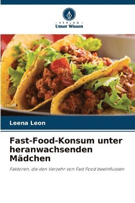 Fast-Food-Konsum unter heranwachsenden Mädchen