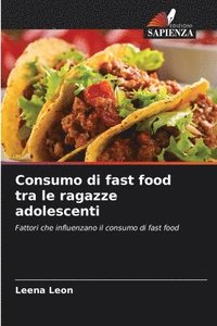 bokomslag Consumo di fast food tra le ragazze adolescenti