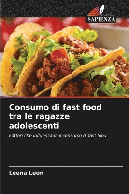 Consumo di fast food tra le ragazze adolescenti