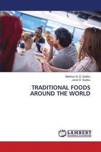 bokomslag Traditional Foods Around the World