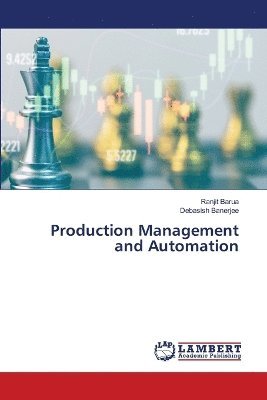 Ranjit Barua, Debasish Banerjee - Production Management and Automation, Häftad