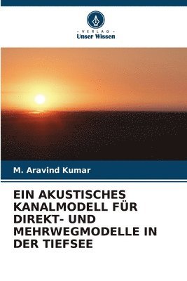 Ein Akustisches Kanalmodell Fr Direkt- Und Mehrwegmodelle in Der Tiefsee 1