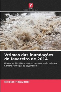 bokomslag Vtimas das inundaes de fevereiro de 2014