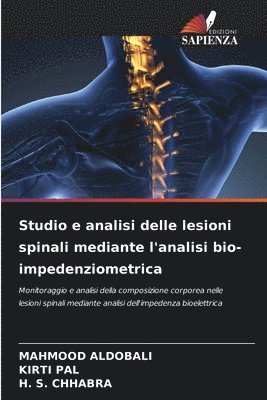Studio e analisi delle lesioni spinali mediante l'analisi bio-impedenziometrica 1