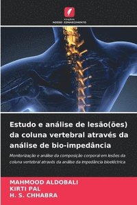 bokomslag Estudo e anlise de leso(es) da coluna vertebral atravs da anlise de bio-impedncia