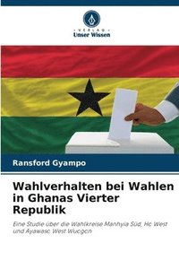 bokomslag Wahlverhalten bei Wahlen in Ghanas Vierter Republik