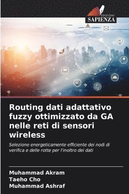 Routing dati adattativo fuzzy ottimizzato da GA nelle reti di sensori wireless 1